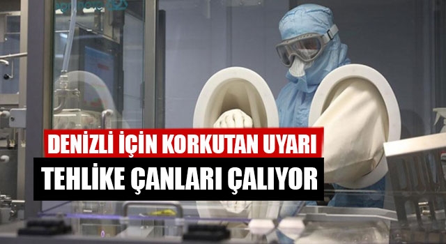 Denizli İçin Korkutan Uyarı Tehlike Çanları Çalıyor