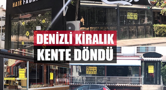 Denizli Kiralık Kente Döndü
