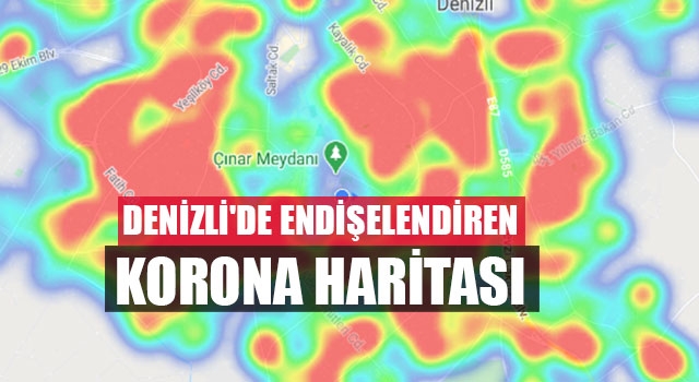Denizli'de Endişelendiren Korona Haritası