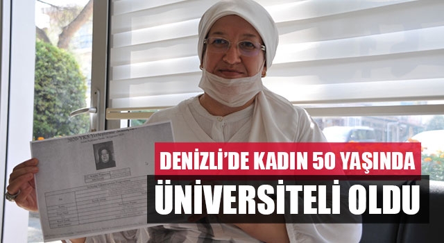 Denizli’de Kadın 50 Yaşında Üniversiteli Oldu