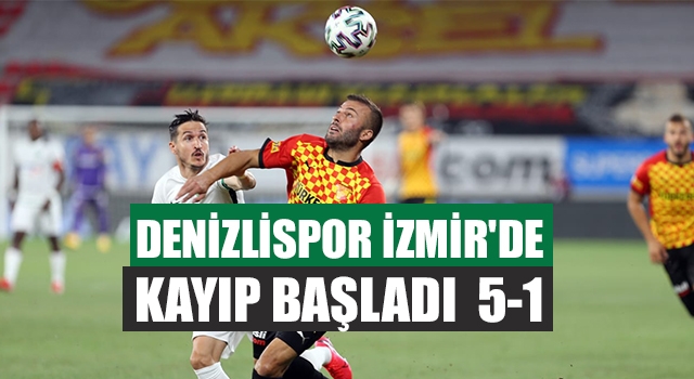 Denizlispor İzmir'de Kayıp Başladı  5-1