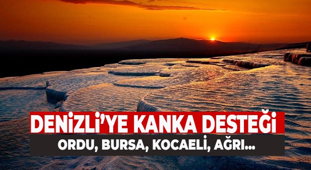 Denizli'ye 'kanka' desteği