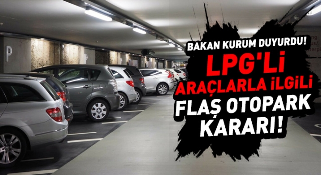 LPG'li araçlar AVM otoparklarına girebilecek mi?