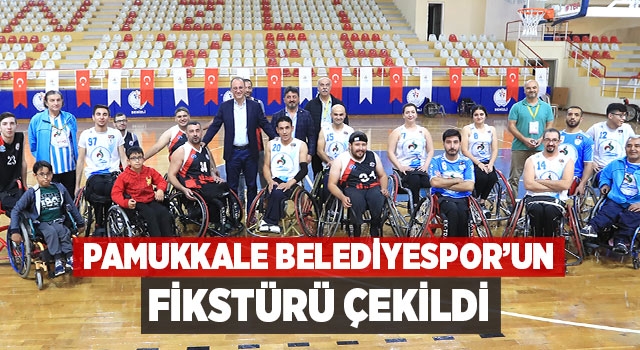 Pamukkale Belediyespor’un Fikstürü Çekildi