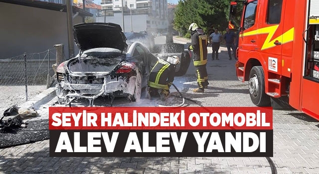 Seyir Halindeki Otomobil Alev Alev Yandı