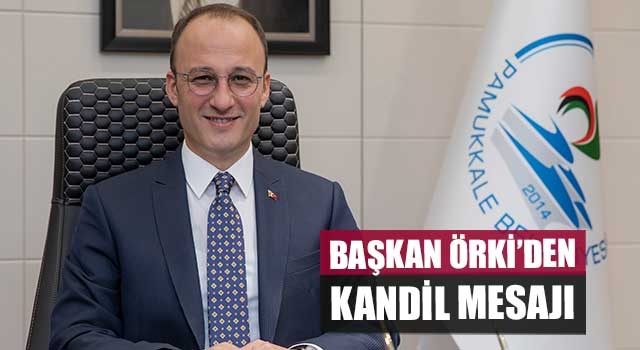 Başkan Örki’den kandil mesajı