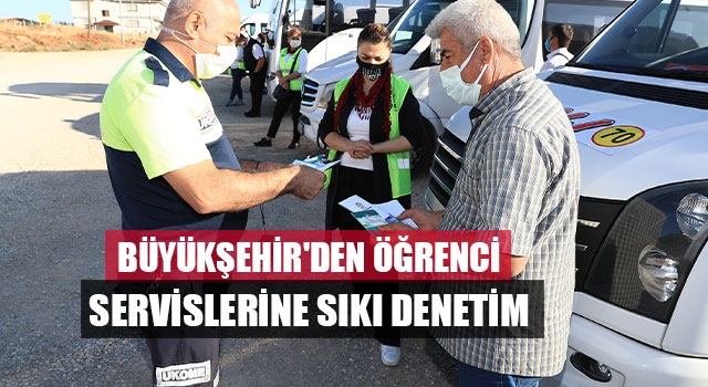 Büyükşehir'den Öğrenci Servislerine Sıkı Denetim