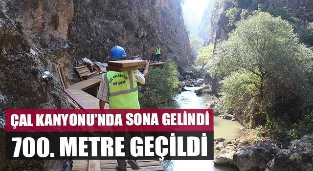 Çal kanyonu’nda sona gelindi 700. Metre geçildi