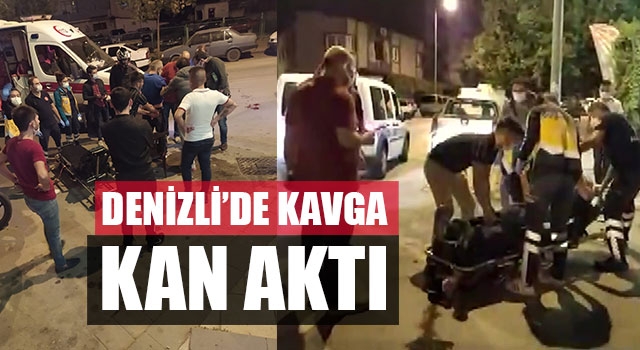 Denizli’de Kavga Kan Aktı