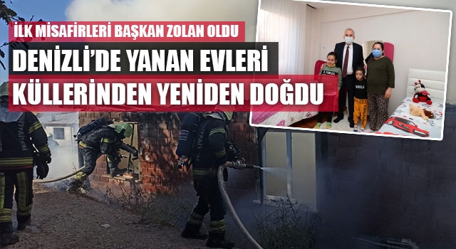 Denizli’de Yanan Evleri Küllerinden Yeniden Doğdu