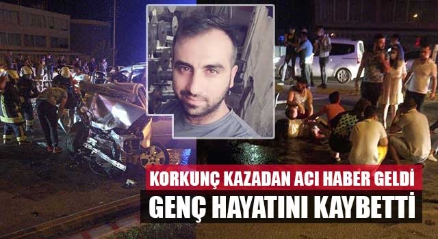 Korkunç kazadan acı haber geldi genç hayatını kaybetti