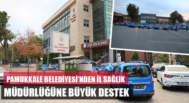 Pamukkale Belediyesi'nden İl Sağlık Müdürlüğüne Büyük Destek