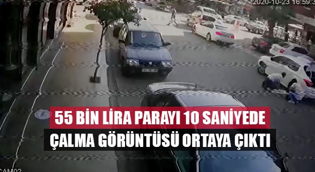 55 bin lira parayı 10 saniyede çalma görüntüsü ortaya çıktı