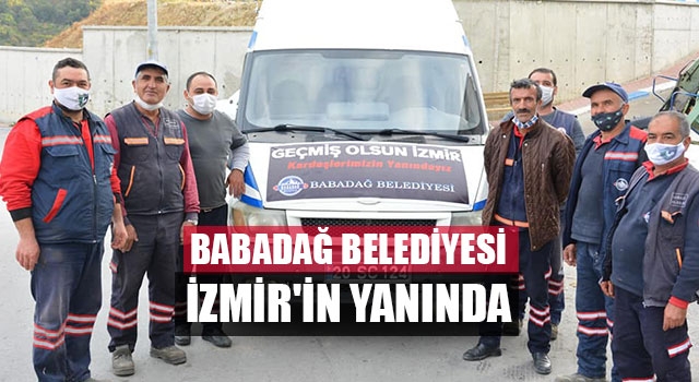 Babadağ Belediyesi İzmir'in yanında