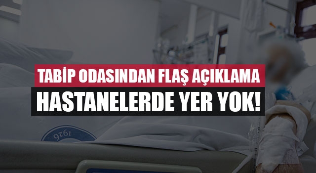 Denizli Tabip Odasından flaş açıklama Hastanelerde yer yok!