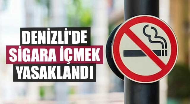 Denizli'de Sigara İçmek Yasaklandı