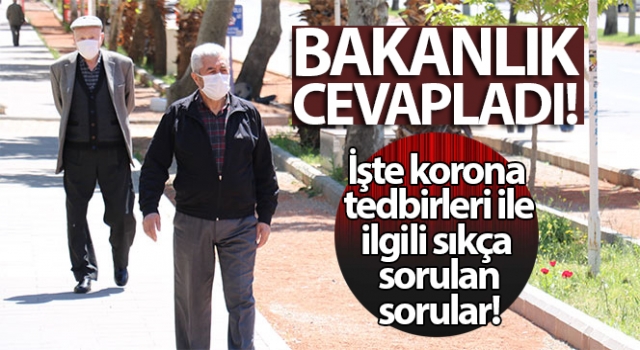 korona virüs salgını yeni tedbirleri ile ilgili sıkça sorulan soruların cevapları