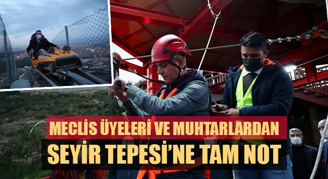 Meclis Üyeleri Ve Muhtarlardan Seyir Tepesi’ne Tam Not