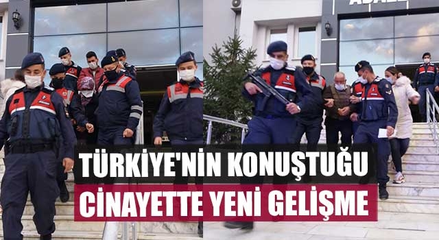 Türkiye'nin konuştuğu cinayette yeni gelişme