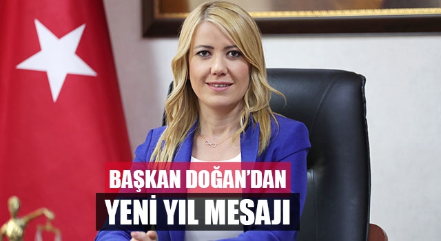 Başkan Doğan’dan Yeni Yıl Mesajı