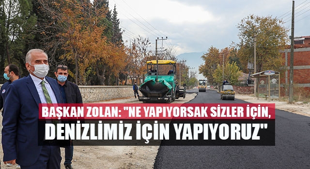 Başkan Zolan: "Ne yapıyorsak sizler için, Denizlimiz için yapıyoruz"