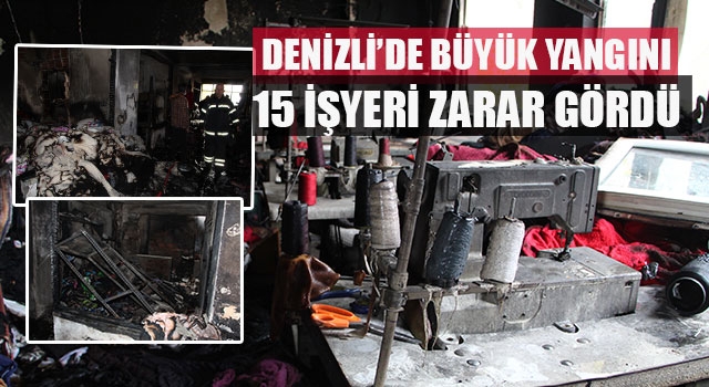 Denizli’de tekstil yangınında 15 işyeri zarar gördü