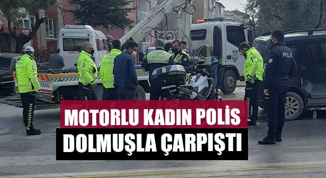 Motorlu kadın polis dolmuşla çarpıştı