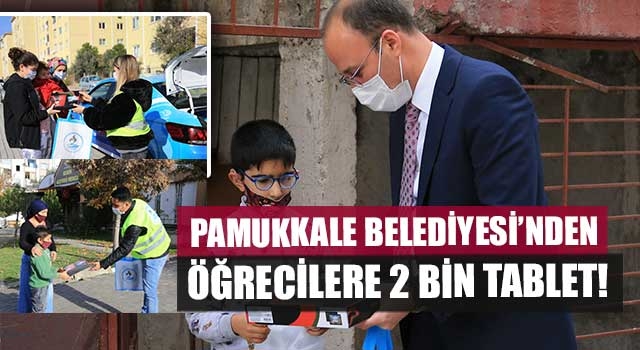 Pamukkale Belediyesi’nden 2 bin tablet!