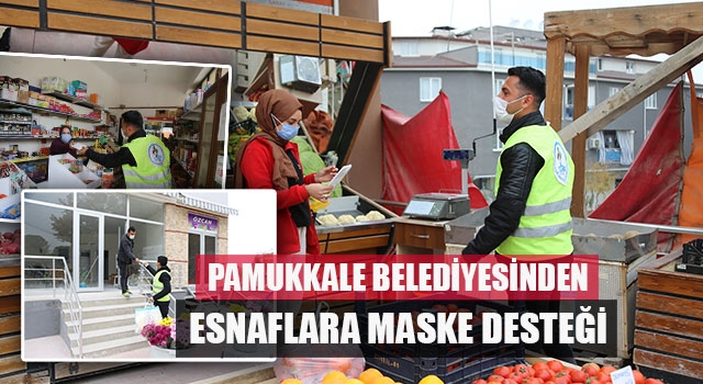 Pamukkale Belediyesinden Esnaflara Maske Desteği