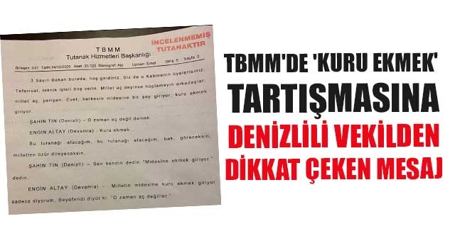 TBMM'de 'Kuru Ekmek' Tartışmasına Denizlili Vekilden Dikkat Çeken Mesaj