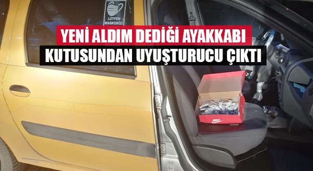 Yeni aldım dediği ayakkabı kutusundan uyuşturucu çıktı