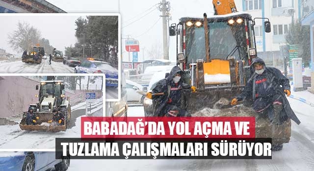 Babadağ’da yol açma ve tuzlama çalışmaları sürüyor