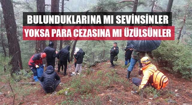 Dağda bulundular cezadan kaçamadılar