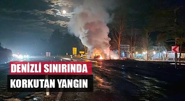 Denizli sınırında korkutan yangın