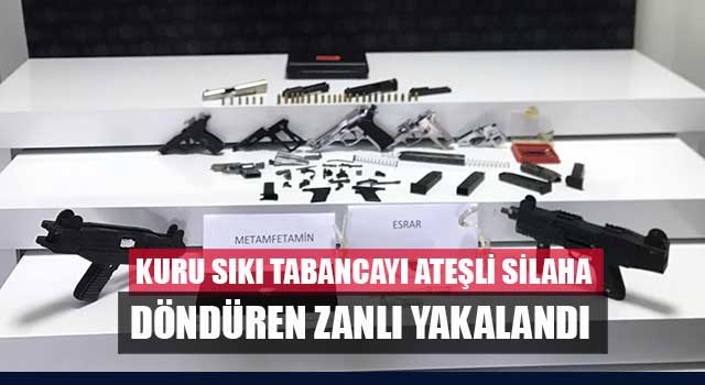 Kuru sıkı tabancayı ateşli silaha döndüren zanlı yakalandı