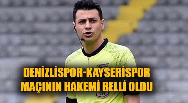 Süper Lig’de 17. Haftanın hakemleri belli oldu