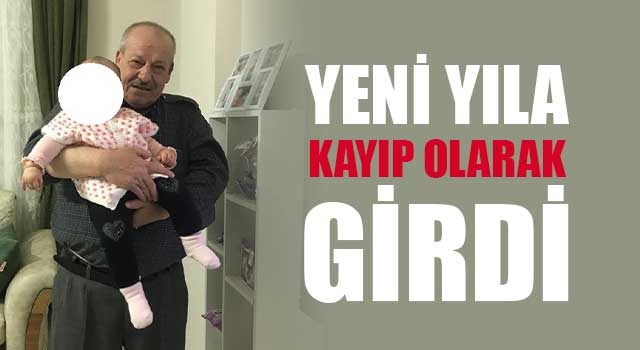 Yeni Yıla Kayıp Olarak Girdi