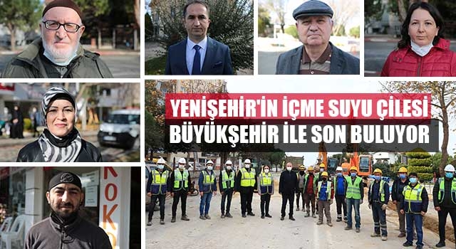 Yenişehir'in içme suyu çilesi Büyükşehir ile son buluyor