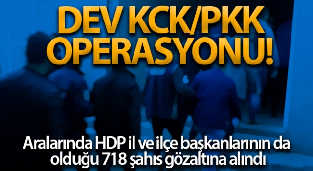40 ilde büyük PKK operasyonu