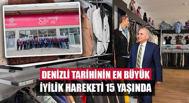 Denizli tarihinin en büyük iyilik hareketi 15 yaşında