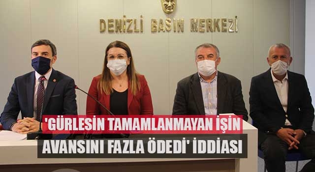 'Gürlesin tamamlanmayan işin avansını fazla ödedi' iddiası