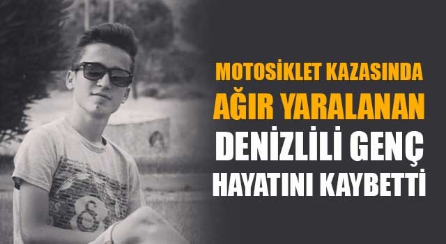 Motosiklet kazasında ağır yaralanan Yunus Emre Uysal hayatını kaybetti