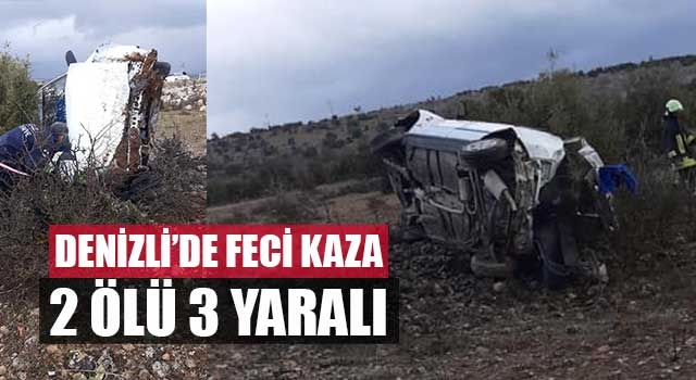 Denizli’de feci kaza 2 ölü 3 yaralı
