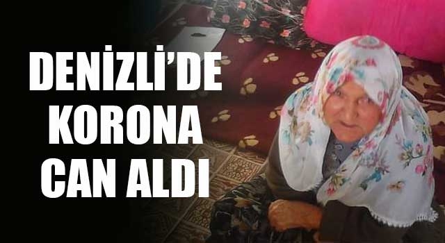 Denizli’de korona can aldı
