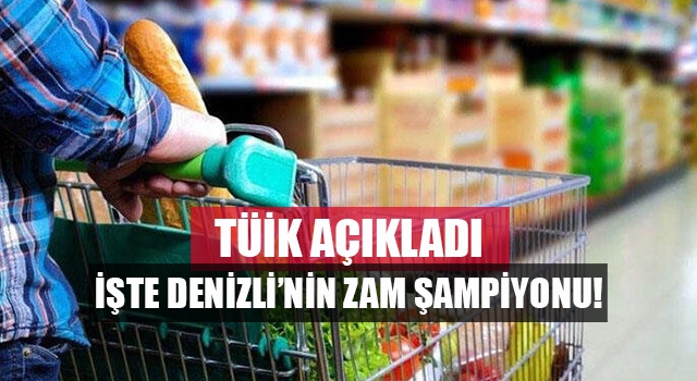 Denizli’nin Şubat ayı zam şampiyonu belli oldu