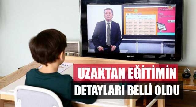Uzaktan Eğitimin detayları belli oldu