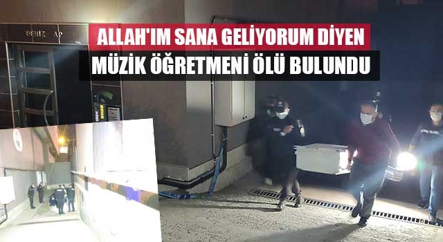 Müzik Öğretmeni  Sercan Erdal Taşbaş Ölü Bulundu
