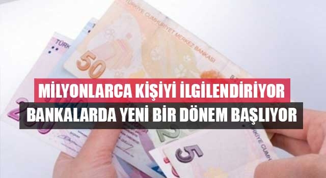 Bankalarda yeni bir dönem başlıyor