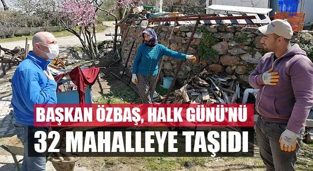 Başkan Özbaş, Halk Günü’nü 32 mahalleye taşıdı