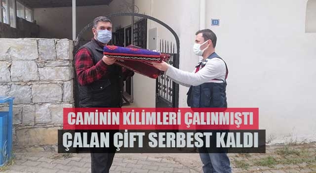 Caminin kilimleri çalınmıştı çalan çift serbest kaldı